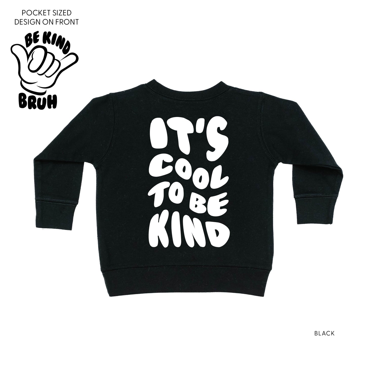 Be Kind Bruh - It's Cool to Be Kind (pf & b) - Child Sweater